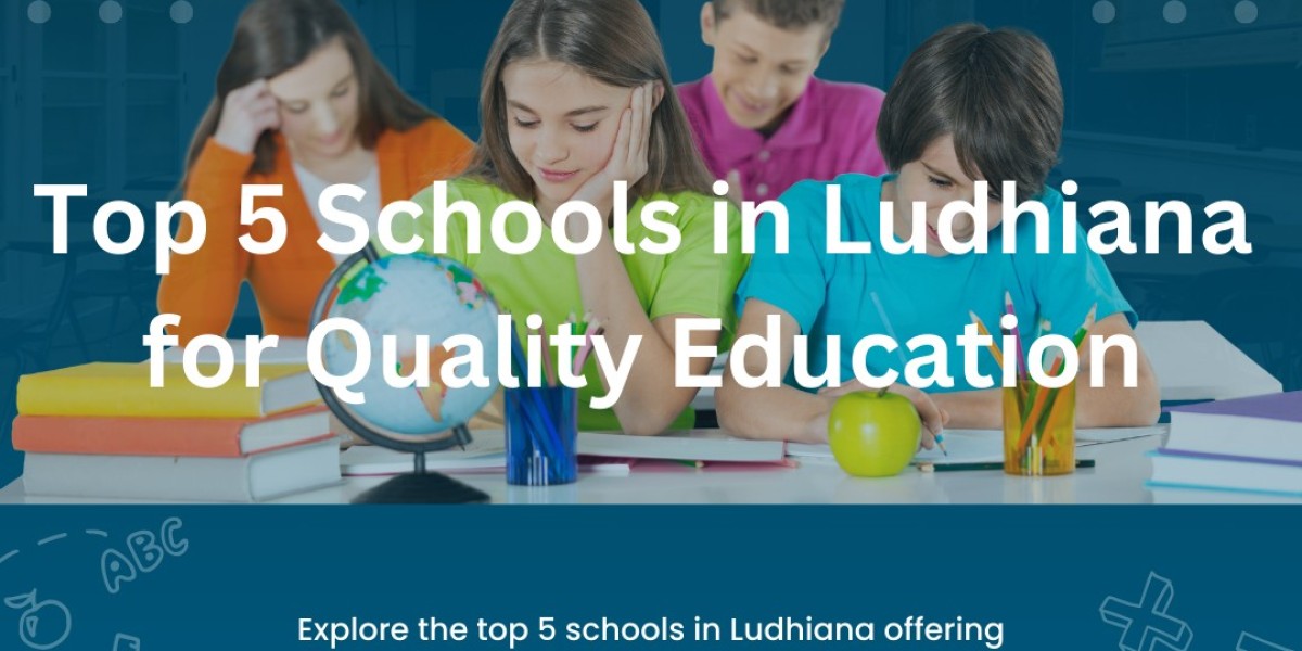 Top 5 Schools in Ludhiana for Quality Education